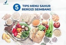 Lima Tips Menu Sahur Bergizi Seimbang