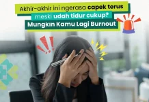 Kenali Burnout dan Tanda Tandanya