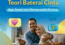 Teori Baterai Cinta agar Suami Istri Merasa Lebih Dicintai
