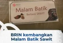 BRIN Kembangkan Malam Batik Sawit, Alternatif Ramah Lingkungan Pengganti Parafin