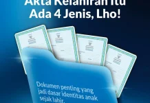 ternyata, Akta Kelahiran Itu Ada 4 Jenis