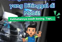 Jangan Minum Air yang Ditinggal di dalam Mobil?
