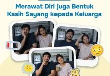 Ayah dan Bunda, Merawat Diri juga Bentuk Kasih Sayang kepada Keluarga