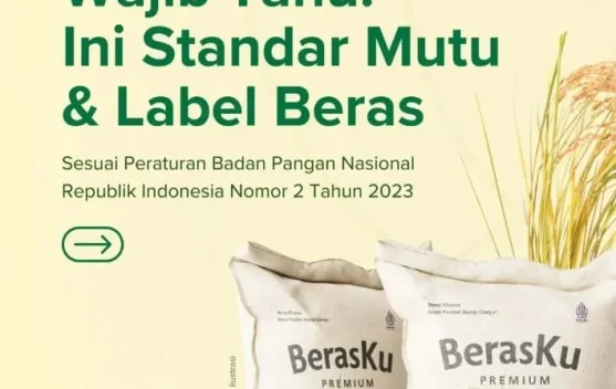 Wajib Tahu Ini Standar Mutu dan Label Beras - RRI.co.id