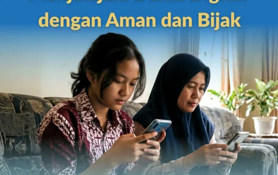 Menjelajahi Dunia Digital Dengan Aman dan Bijak