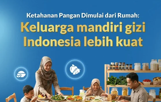 Keluarga Mandiri Gizi, Indonesia Lebih Kuat