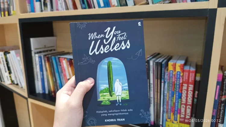 Referensi Buku When You Feel: Useless Karya Khoirul Trian