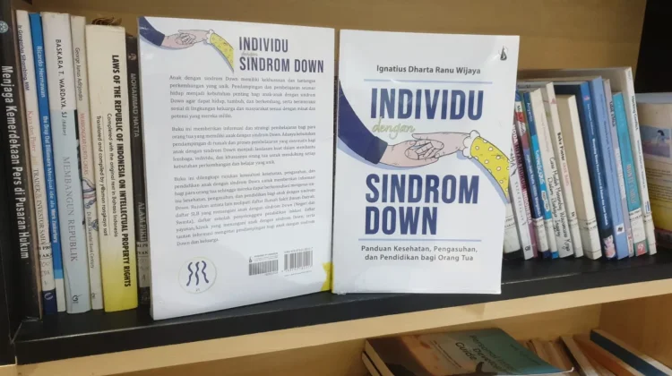 Memahami Sindroma Down dari Sudut Pandang Ignatius Dharta Ranu Wijaya