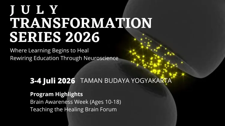 July Transformation Series 2026 Bahas Pendidikan Neurosains