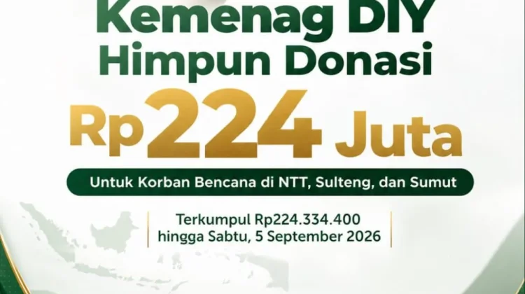 Kemenag DIY Himpun Donasi 224 Juta untuk Korban Bencana NTT, Sulteng, dan Sumut