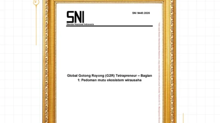 SNI G2R Tetrapreneur Perkuat Ekosistem Wirausaha Gotong Royong