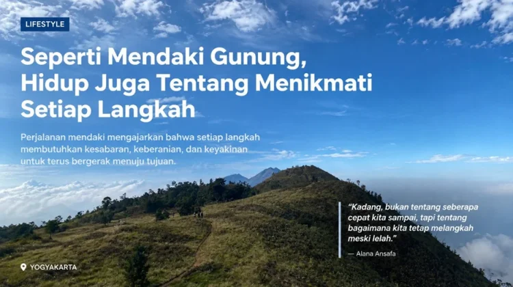 Mendaki Gunung Mengajarkan Arti Sabar Menjalani Hidup