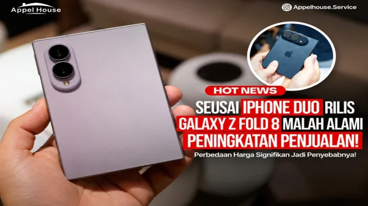 Galaxy Z Fold8 Naik usai iPhone Duo Diperkenalkan