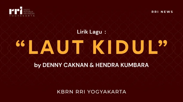 Makna dan Lirik lagu "Laut Kidul" Denny Caknan dan Hendra Kumbara
