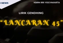Lirik Gendhing Lancaran 45 atau Mars 45