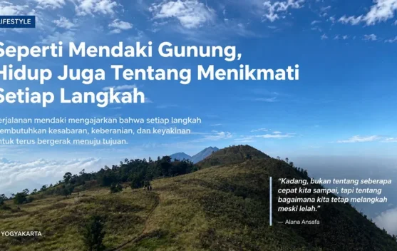 Mendaki Gunung Mengajarkan Arti Sabar Menjalani Hidup